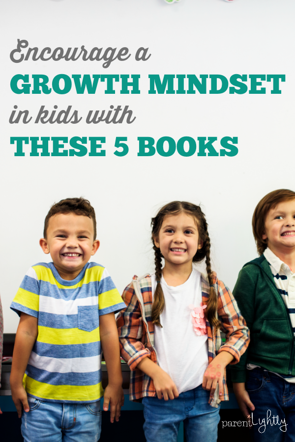 Books that Encourage a Growth Mindset in Kids
