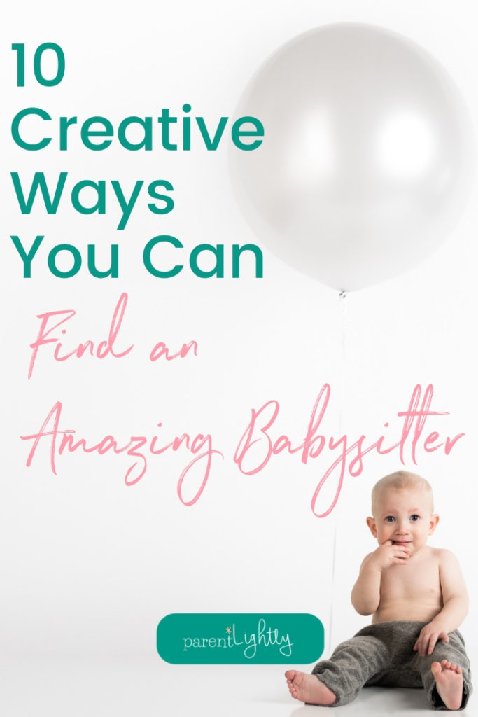 Wondering how to find a wonderful babysitter you can trust with your kids? The key is to get creative! Look for help wherever you can! || babysitter checklist | how to find a babysitter | hiring a babysitter | #babysitter