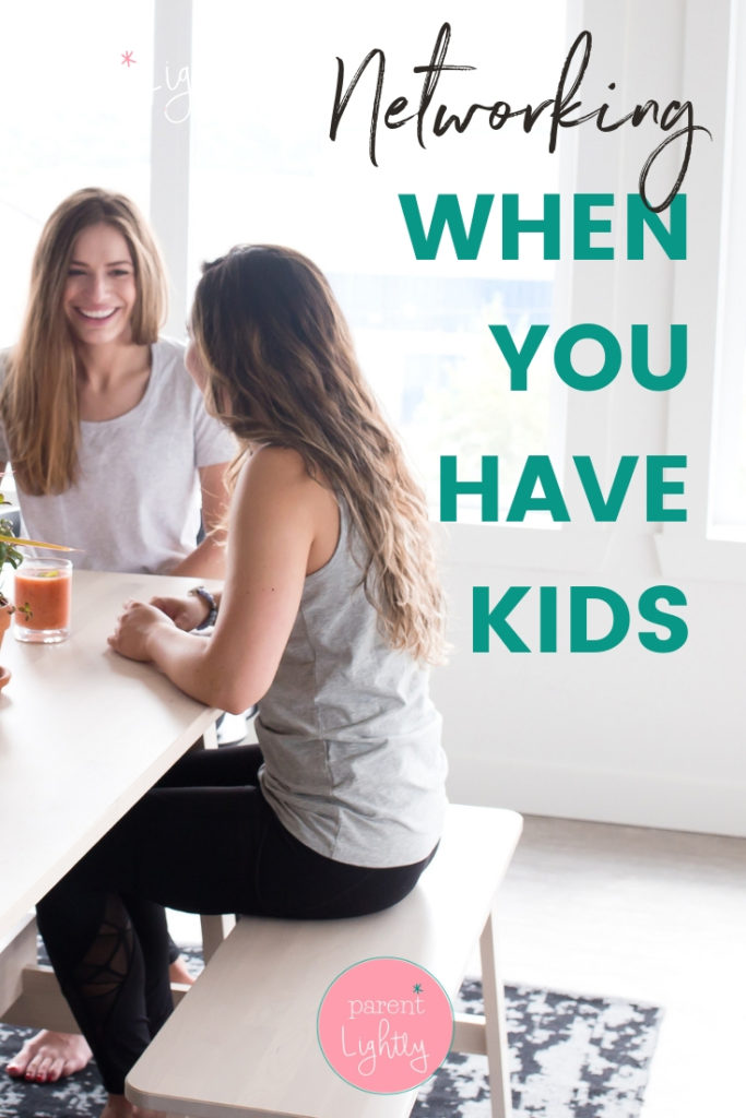 Networking when you have kids: it's still possible! Just be open to the opportunities around you. || Career Advice | Working Mom Tips | Networking | Career Development | #careeradvice | #networking | #workingmom