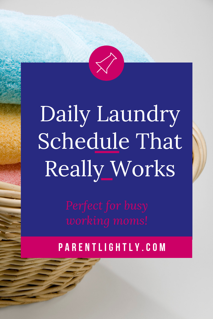 The Genius Laundry Schedule That Totally Works Parent Lightly