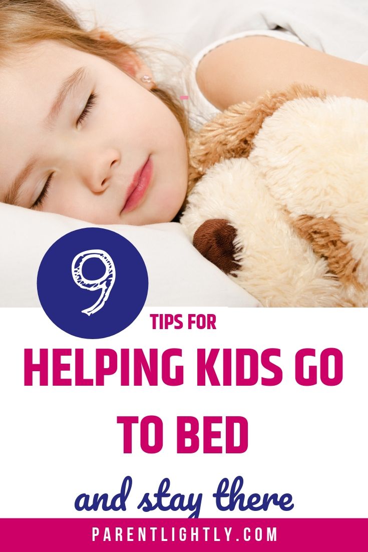 9 Tips for Solving Kid Bedtime Problems Parent Lightly