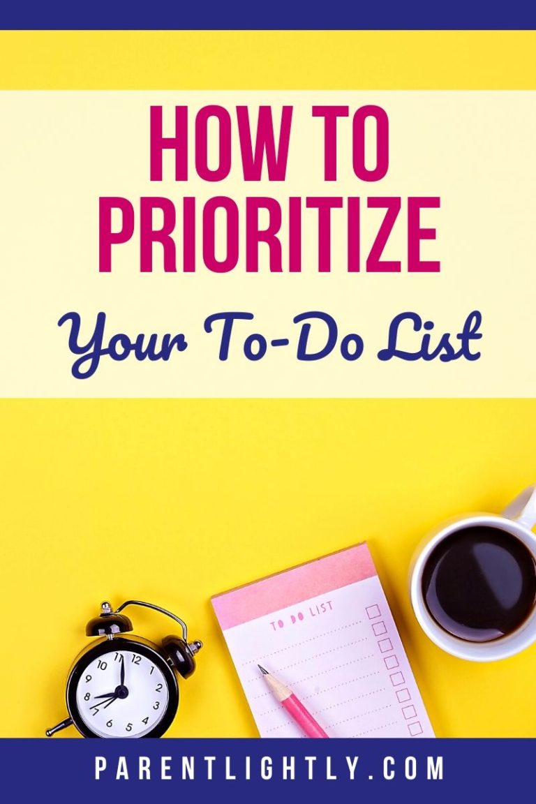 Prioritization Skills that Every Working Parent Needs – Parent Lightly